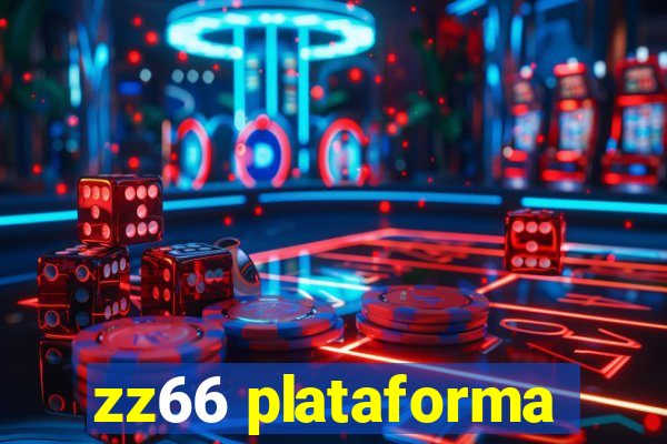 zz66 plataforma